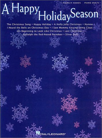 A Happy Holiday Season (1 Piano/4 Hands Duet Edition)