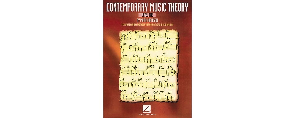 Contemporary Music Theory - Level One by Mark Harrison | Complete Harmony and Theory Method for Pop and Jazz Musicians | Music Notation, Scales, Intervals, Chords and More for Piano Players
