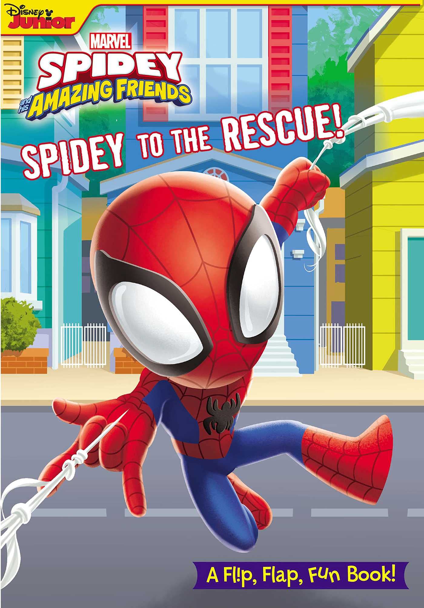 Marvel: Spidey and His Amazing Friends: Spidey to the Rescue! (Flip Flap Fun) - 3899