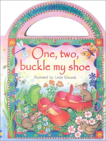 One, Two, Buckle My Shoe (Carry Me Board Book)