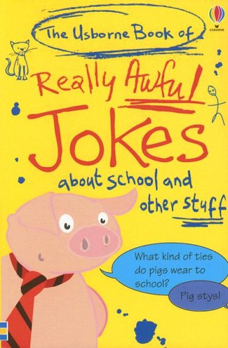 The Usborne Book Of Really Awful Jokes