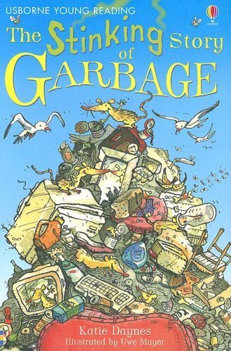 The Stinking Story of Garbage
