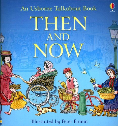 Then and Now (Usborne Talkabout Books) - 9506