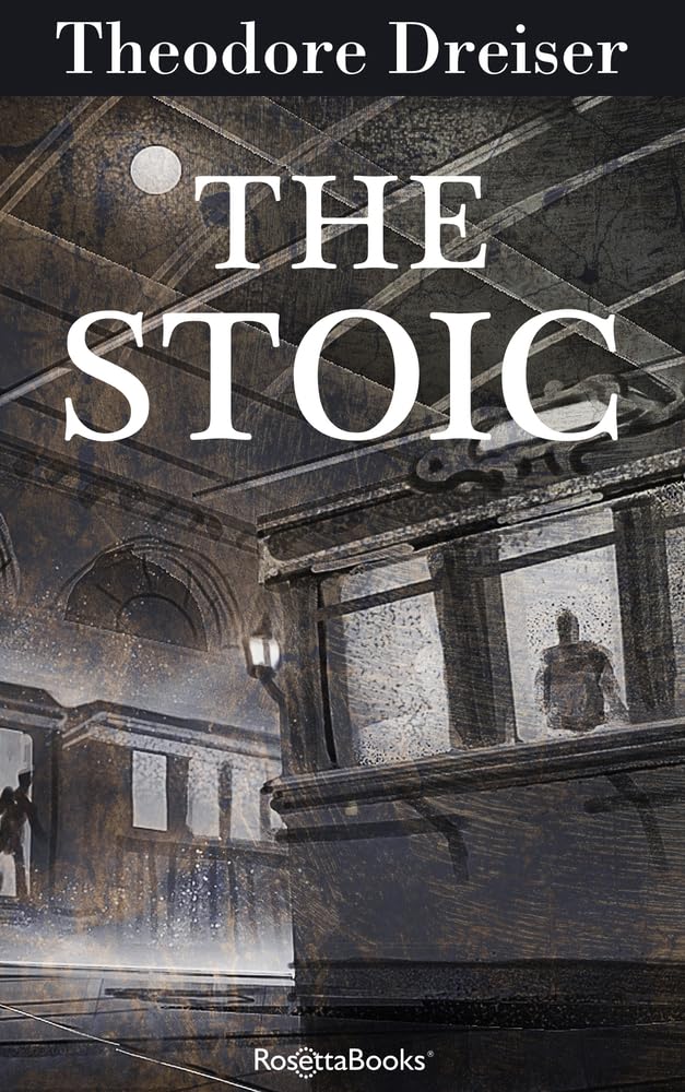 The Stoic (3) (The Trilogy of Desire)