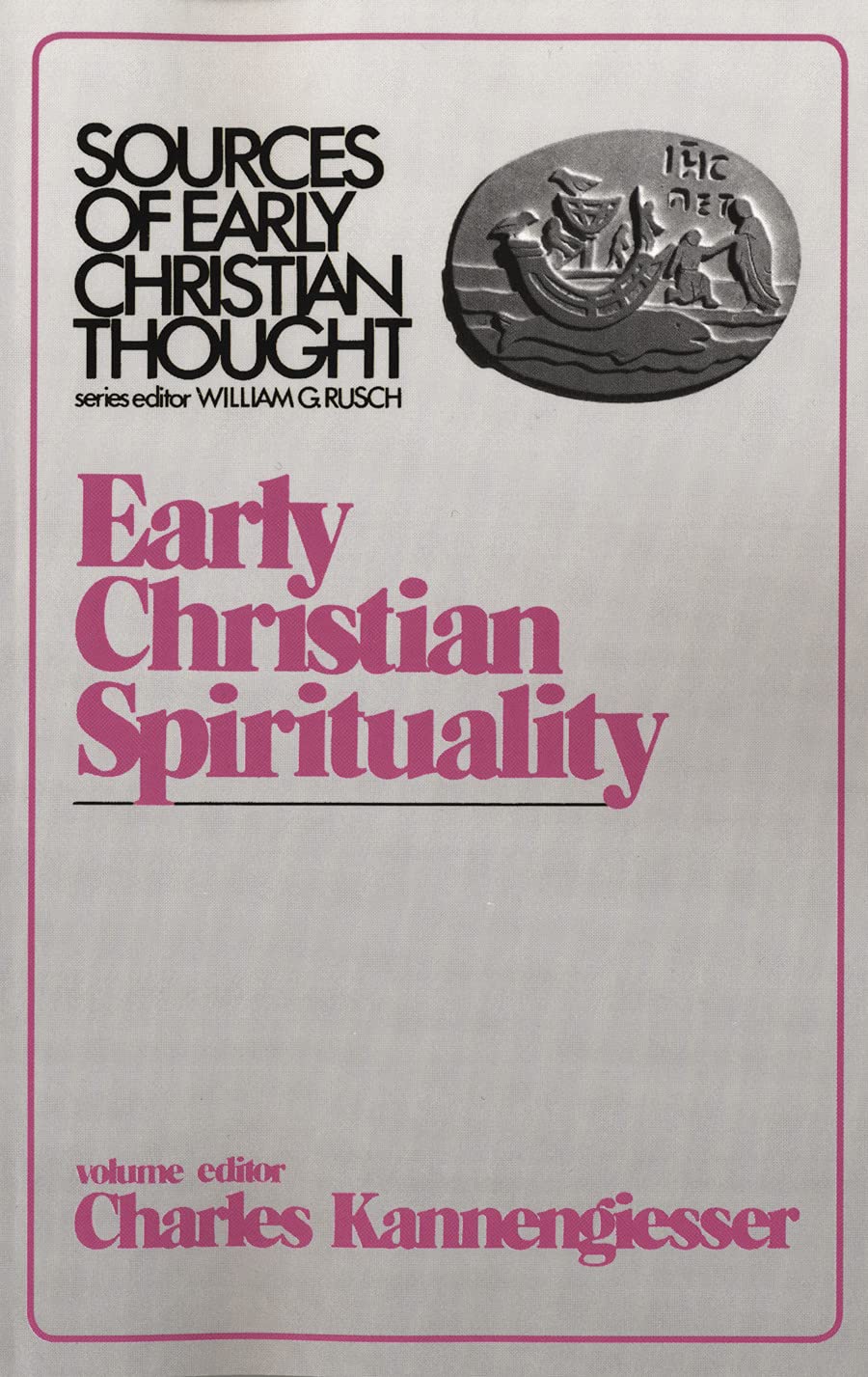Early Christian Spirituality: Sources of Early Christian Thought