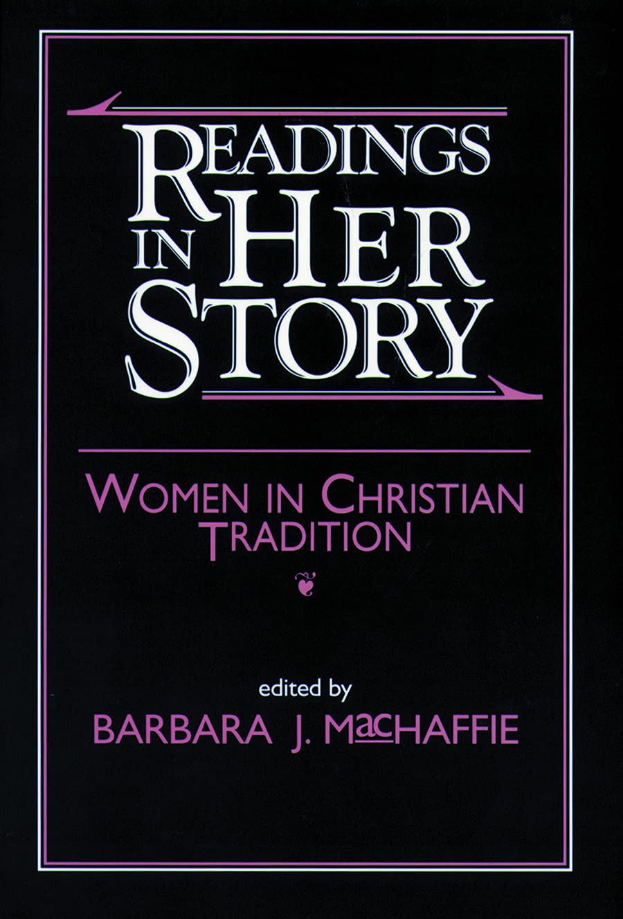 Readings in Her Story: Women in Christian Tradition
