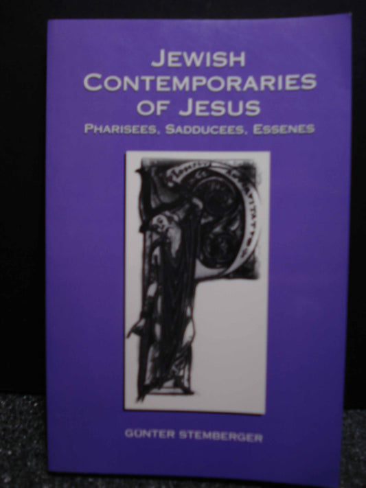 Jewish Contemporaries of Jesus: Pharisees, Sadducees, Essenes - 2603