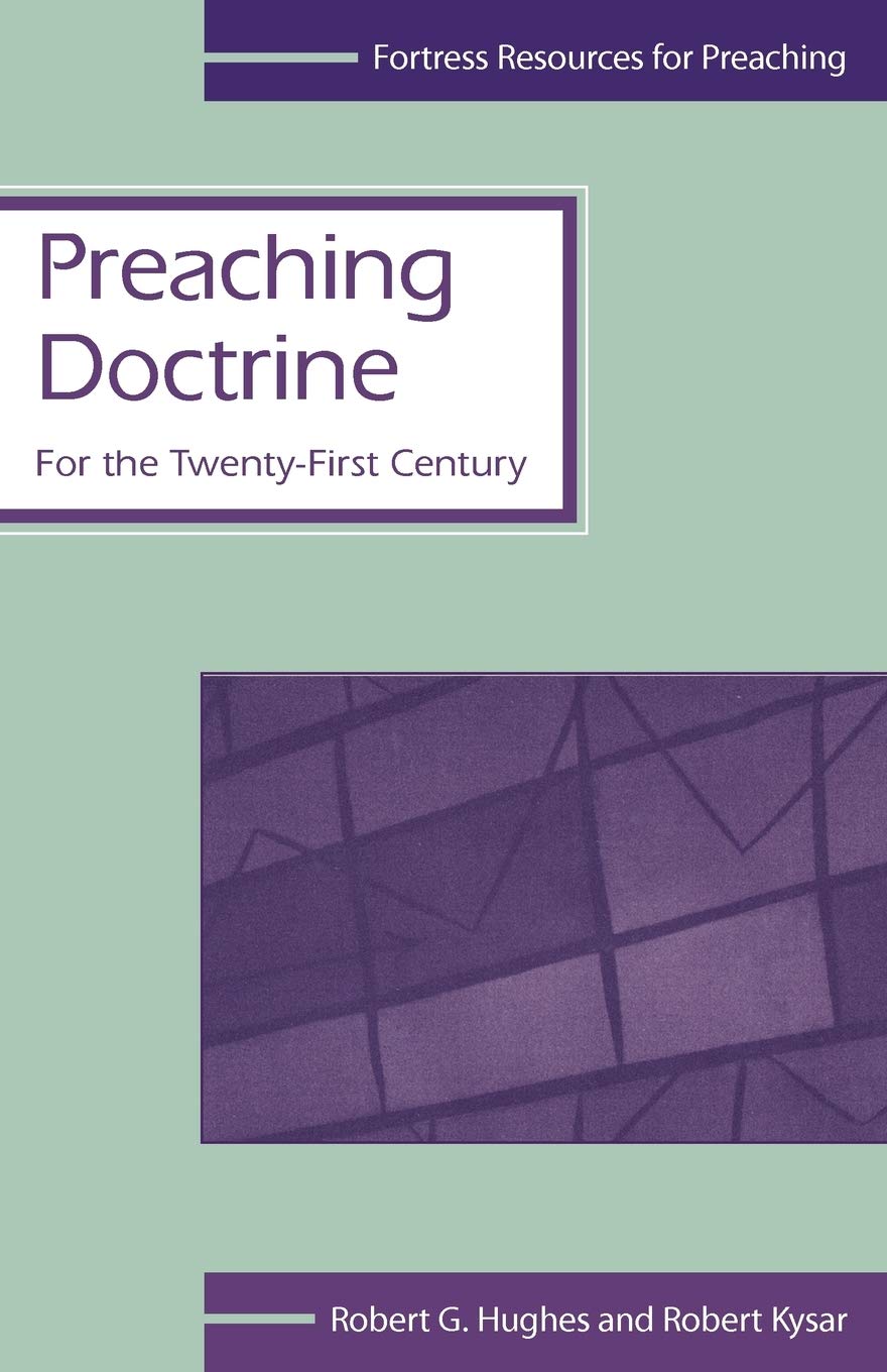 Preaching Doctrine: For the Twenty-First Century (Fortress Resources for Preaching)