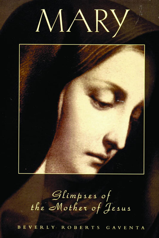 Mary: Glimpses of the Mother of Jesus (Studies on Personalities of the New Testament) - 7276