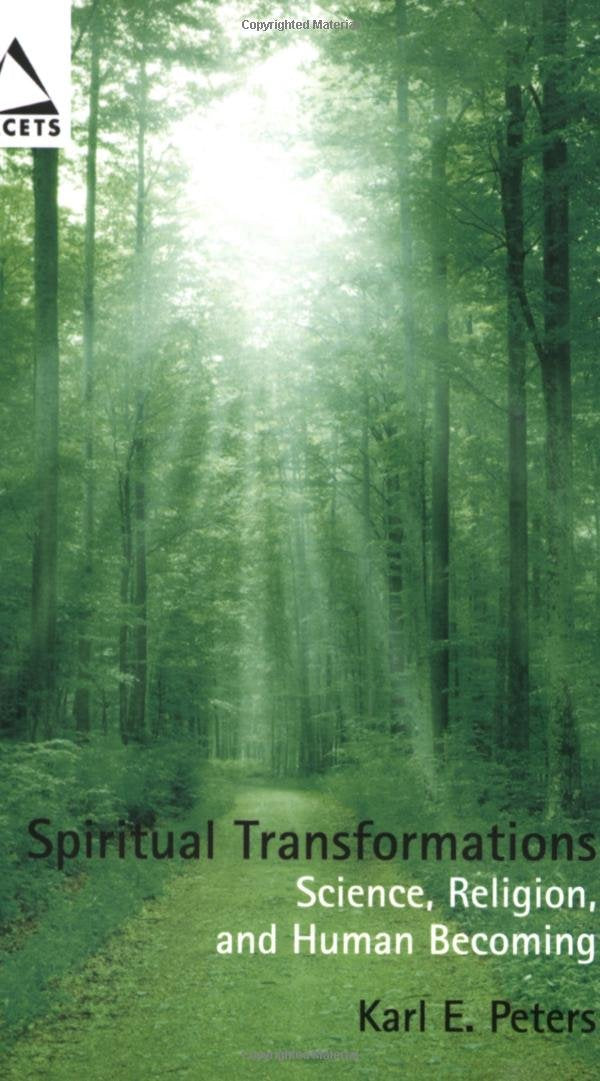 Spiritual Transformations: Science, Religion, and Human Becoming (Facets)