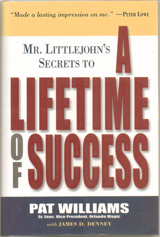Mr. Little John's Secrets to a Lifetime of Success