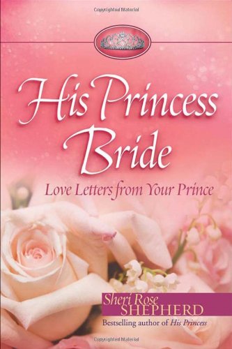 His Princess Bride: Love Letters from Your Prince - 8003