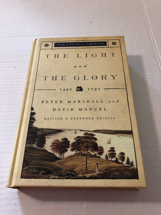 Light and the Glory, The: 1492-1793 (God's Plan for America) - 8385