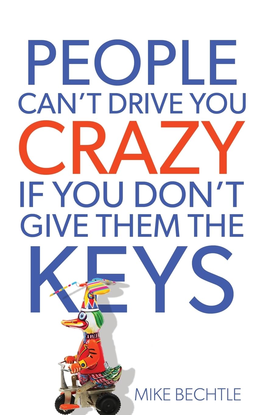 PEOPLE CAN'T DRIVE YOU CRAZY IF - 6965