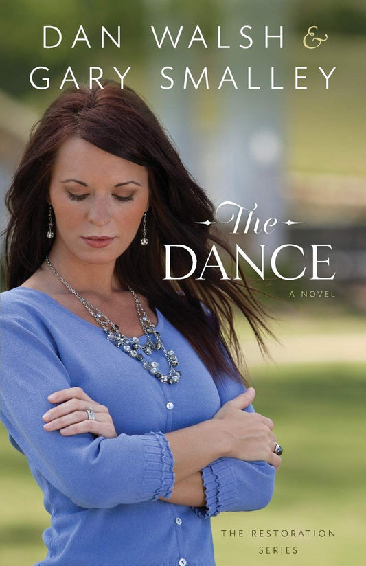 The Dance: A Novel (The Restoration Series) - 9536