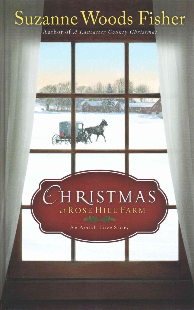 Christmas at Rose Hill Farm: An Amish Love Story