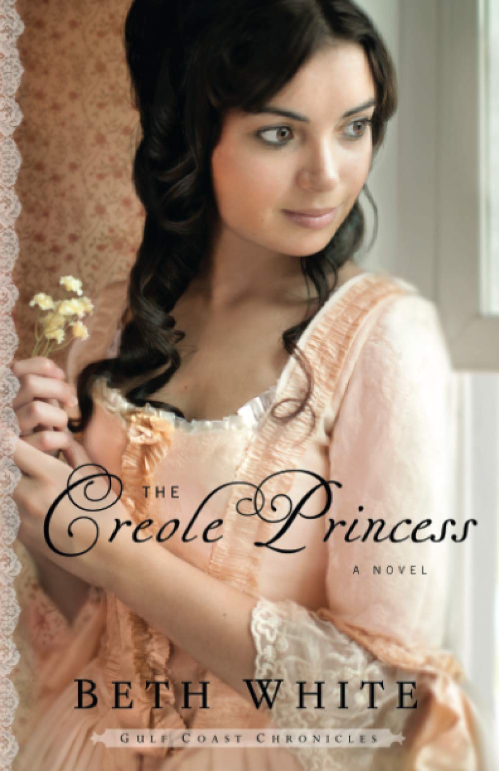 The Creole Princess: A Novel