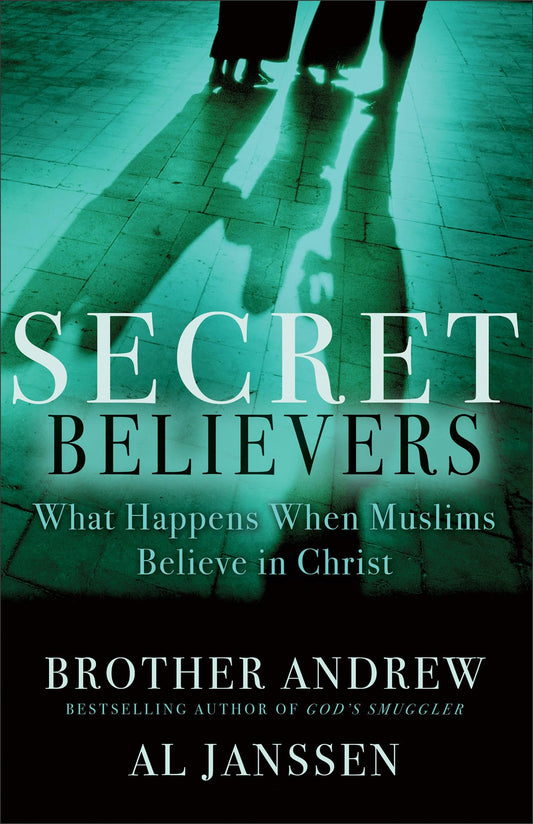 Secret Believers: What Happens When Muslims Believe in Christ - 3917