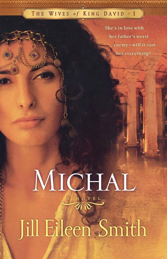 Michal: A Novel (The Wives of King David) - 1246