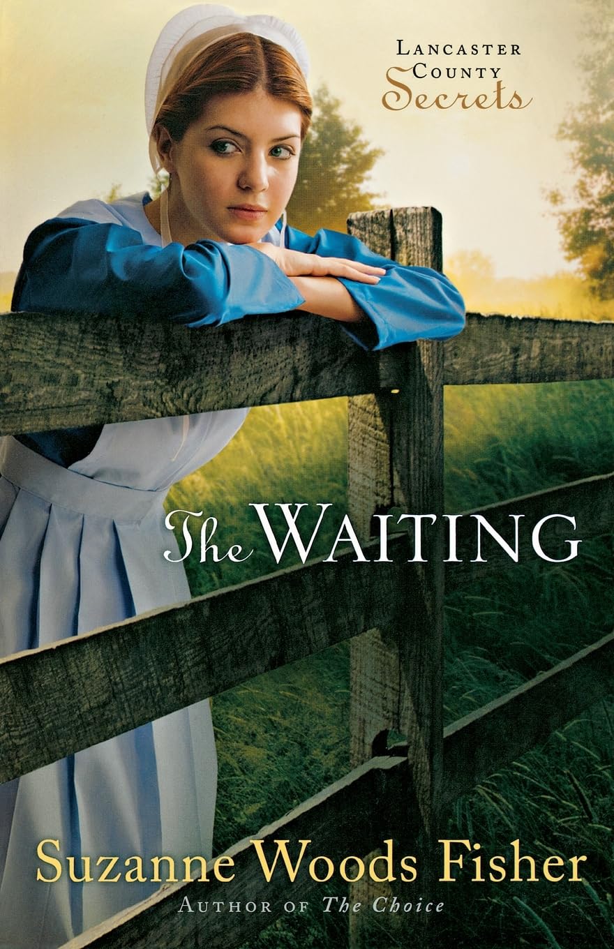 The Waiting: A Novel (Lancaster County Secrets)