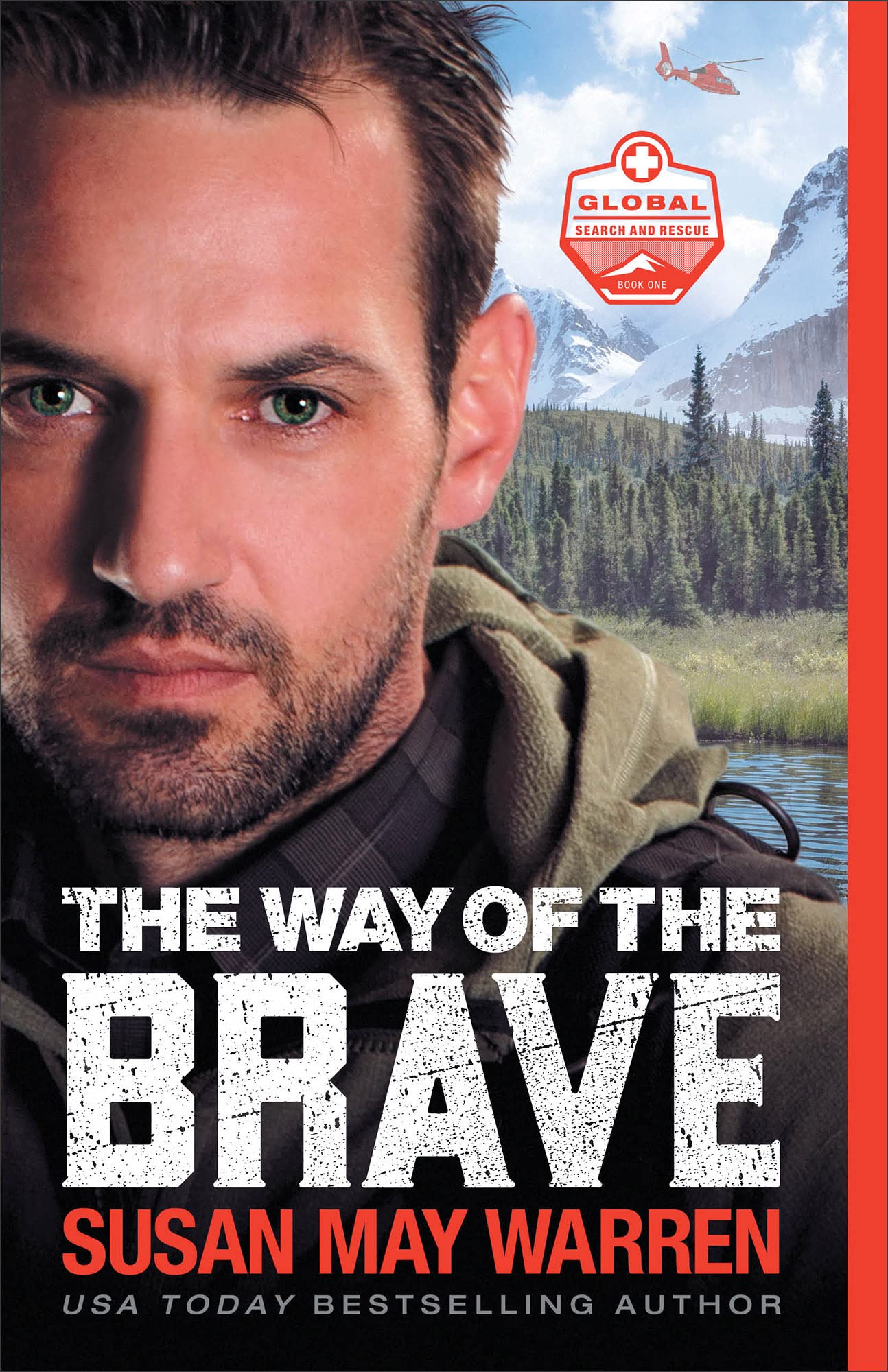 The Way of the Brave: (A Clean Contemporary Action Romance with a High Stakes Rescue on Denali) (Global Search and Rescue)