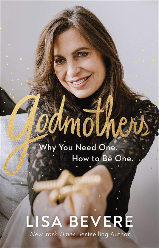 Godmothers: Why You Need One. How to Be One. - 9351