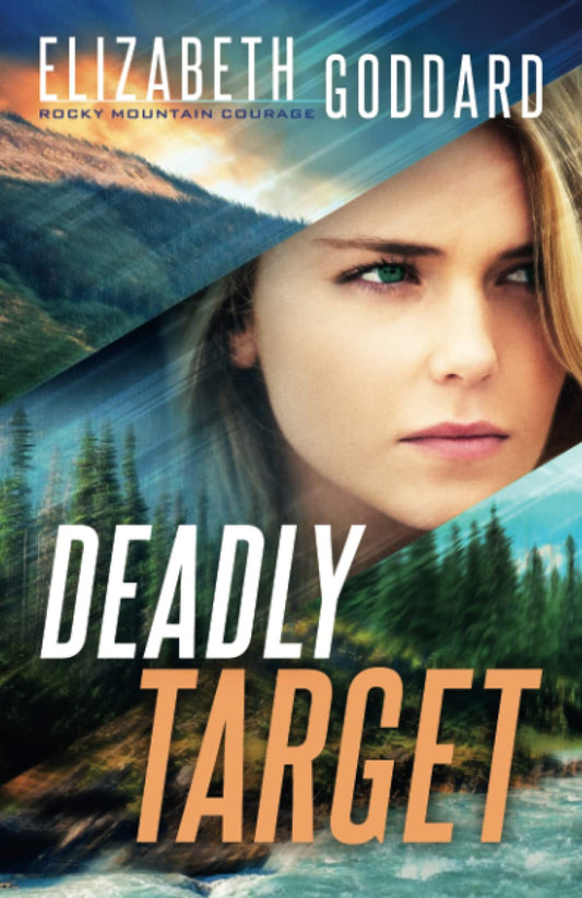 Deadly Target: (Suspense and Second Chance Romance in the Montana Rocky Mountains) - 8997
