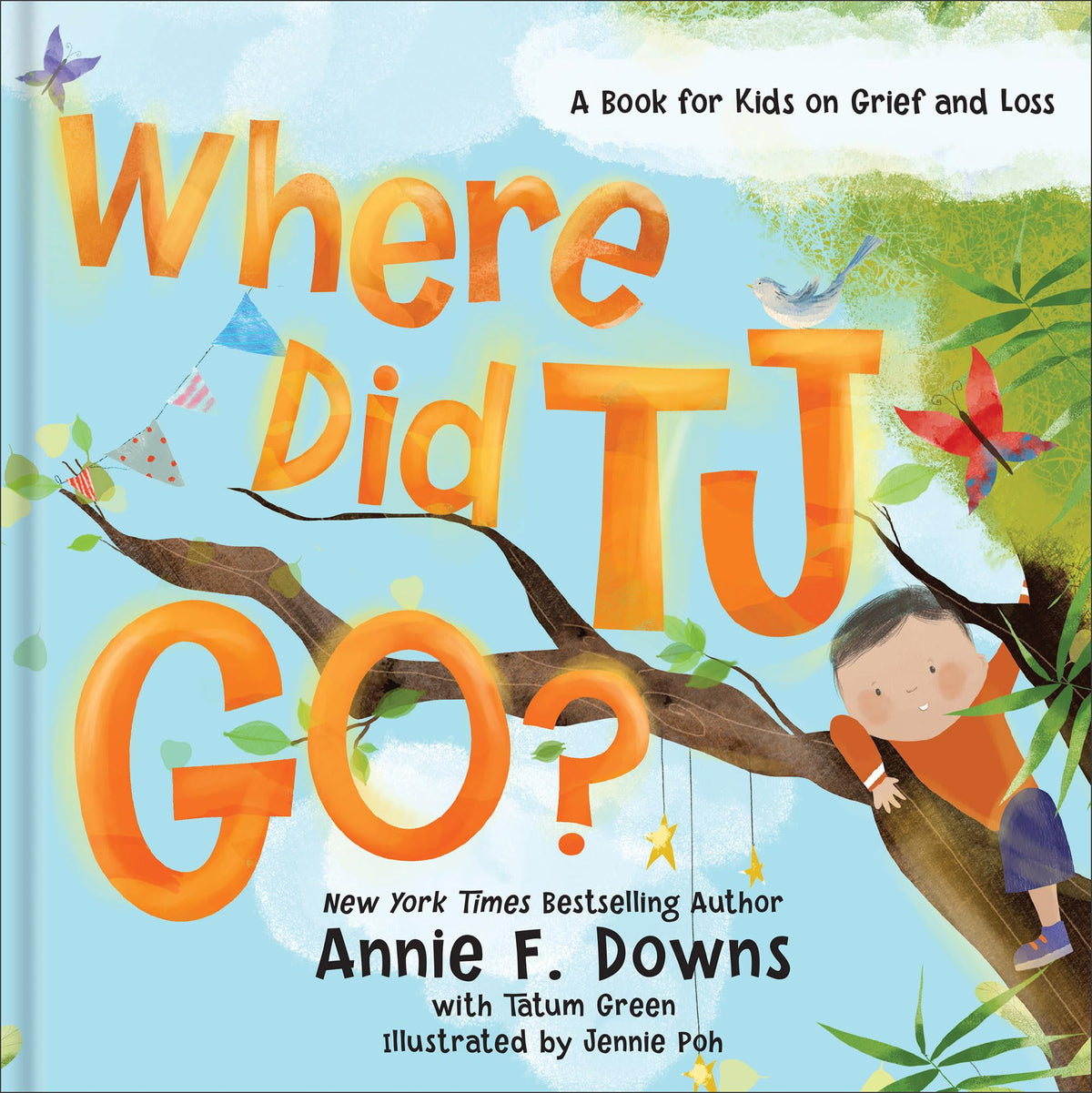 Where Did TJ Go?: A Book for Kids on Grief and Loss