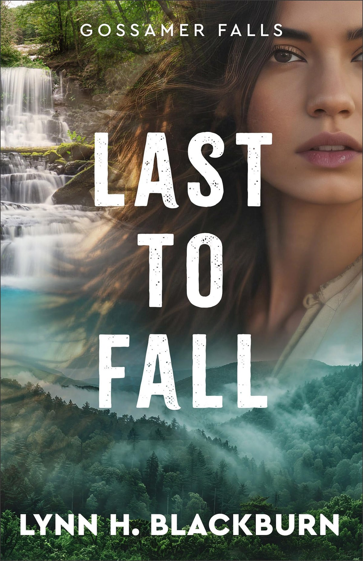 Last to Fall: A Clean Small Town Military Romantic Suspense with a Second Chance Romance Pulse-Pounding Action (Gossamer Falls)