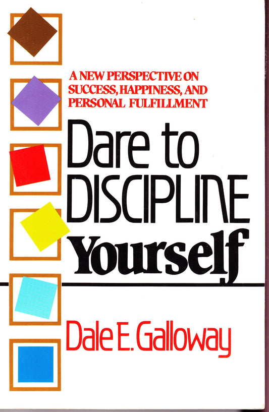 Dare to Discipline Yourself