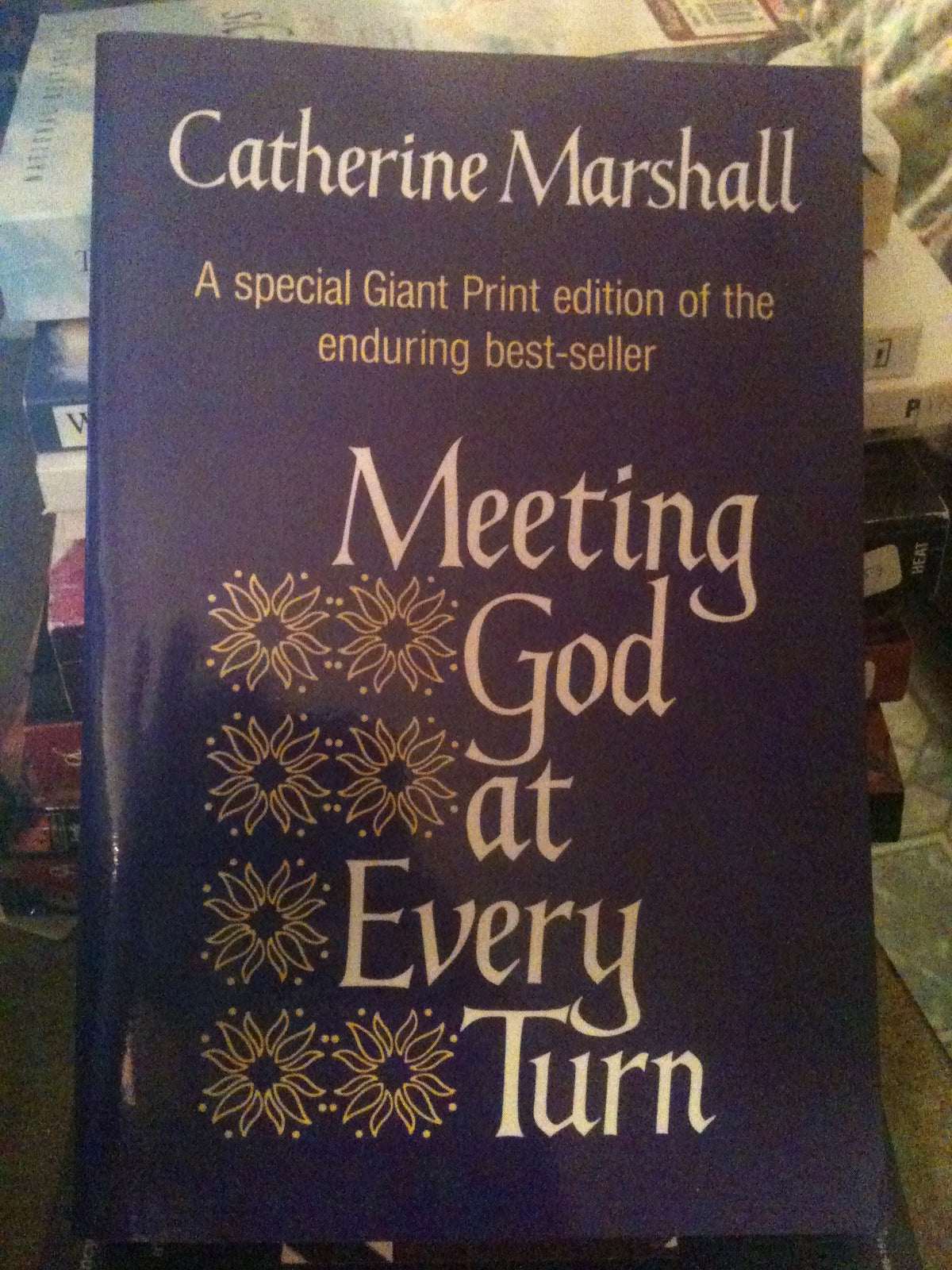 Meeting God at Every Turn