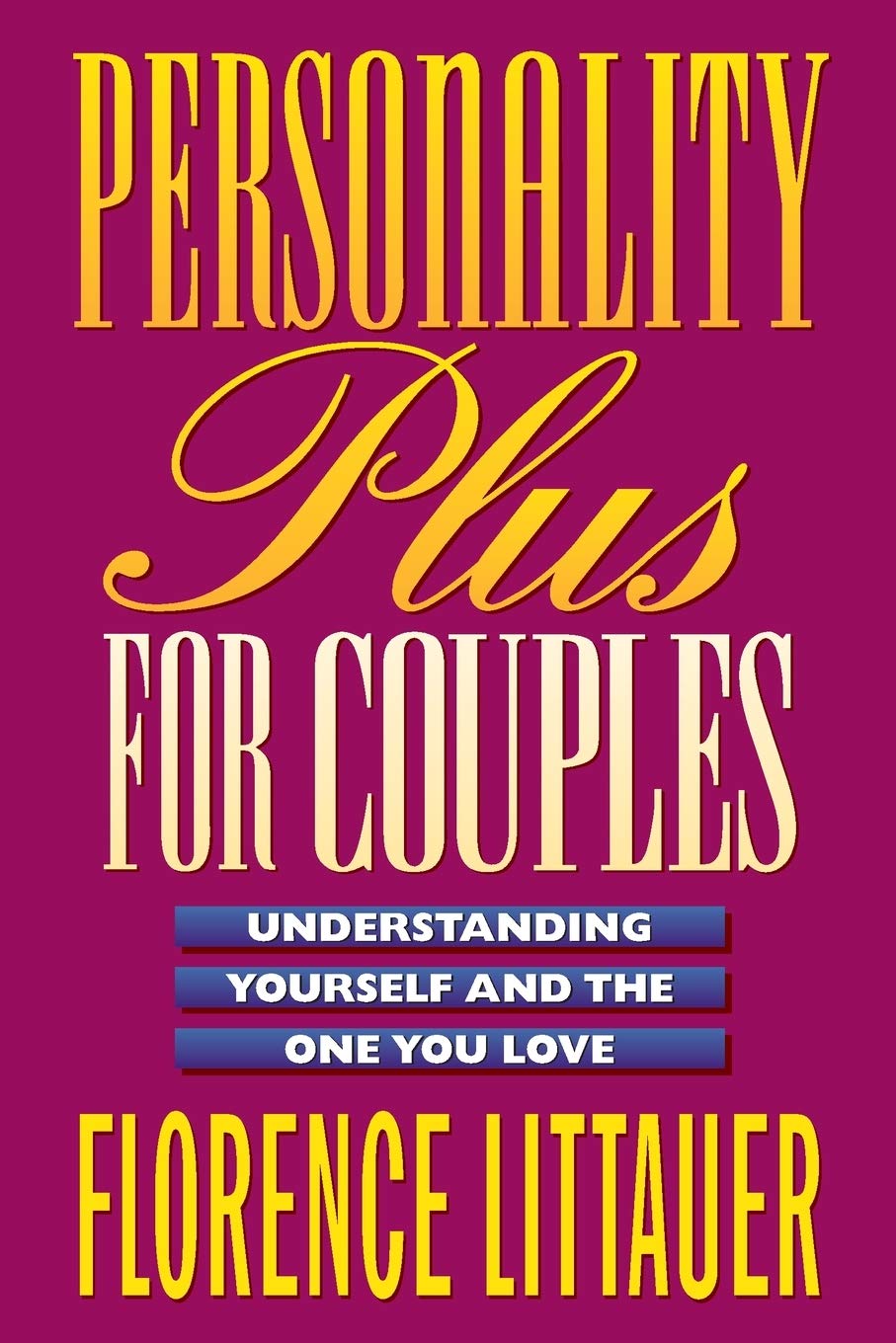 Personality Plus for Couples: Understanding Yourself and the One You Love - 1214