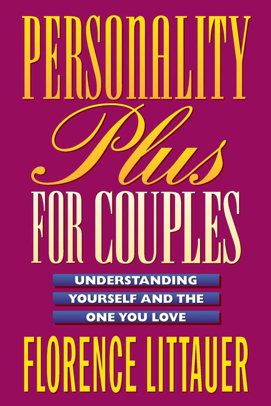 Personality Plus for Couples: Understanding Yourself and the One You Love - 1214