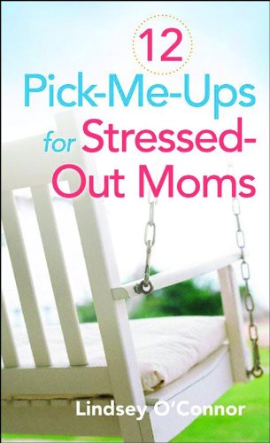 12 Pick-Me-Ups for Stressed-Out Moms - 9453