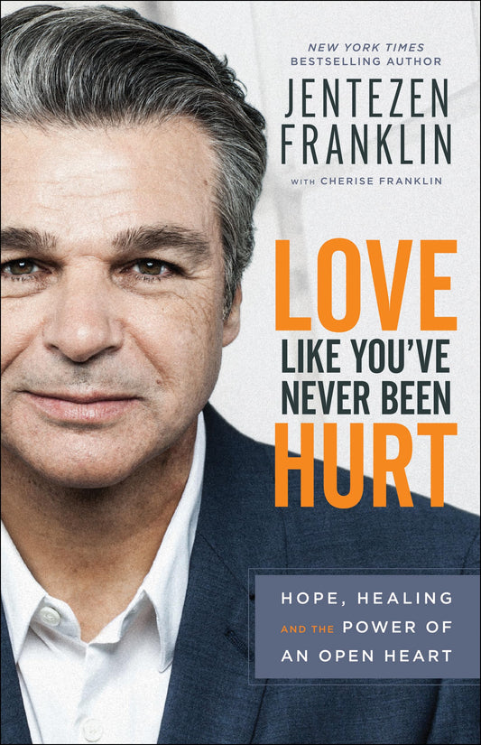 Love Like You've Never Been Hurt: Hope, Healing and the Power of an Open Heart - 2743