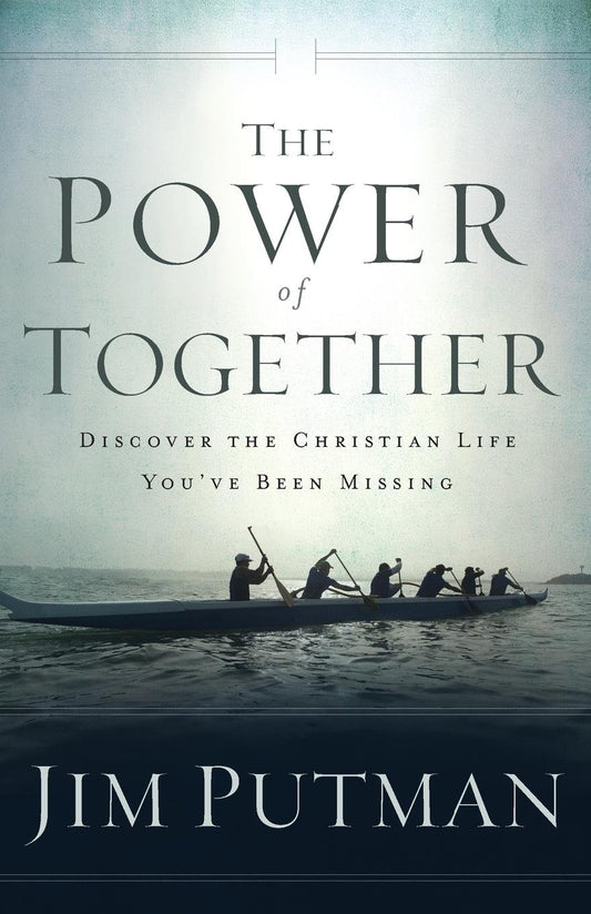 Power of Together: Discover the Christian Life You've Been Missing - 4812
