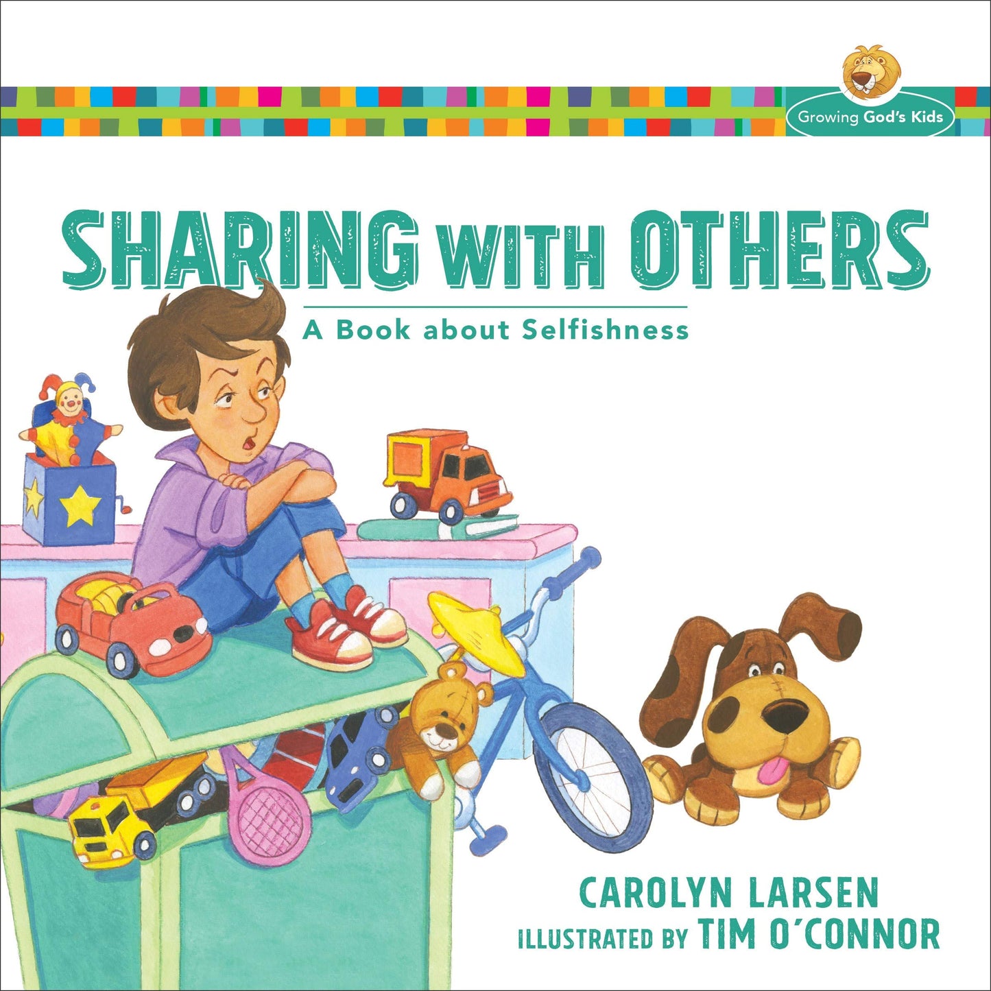 Sharing With Others: A Book About Selfishness (Growing God's Kids)