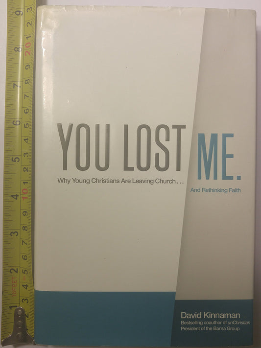 YOU LOST ME: WHY YOUNG CHRISTIAN