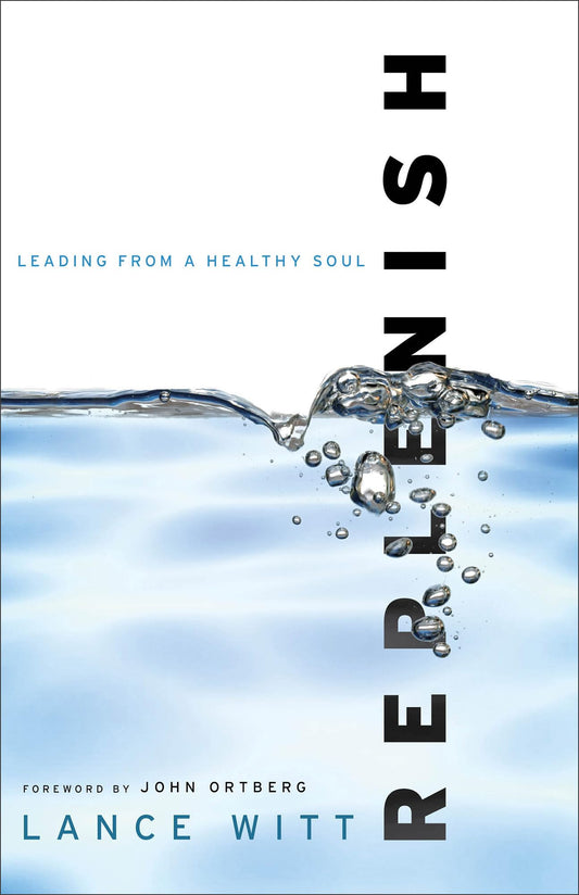 Replenish: Leading from a Healthy Soul - 6298