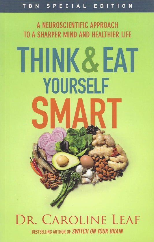 THINK AND EAT YOURSELF SMART: A