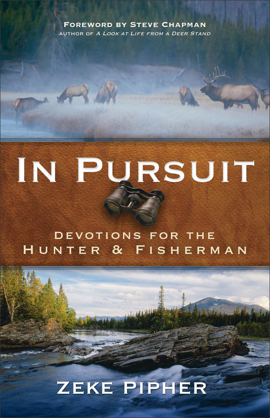 In Pursuit: Devotions for the Hunter and Fisherman - 6687
