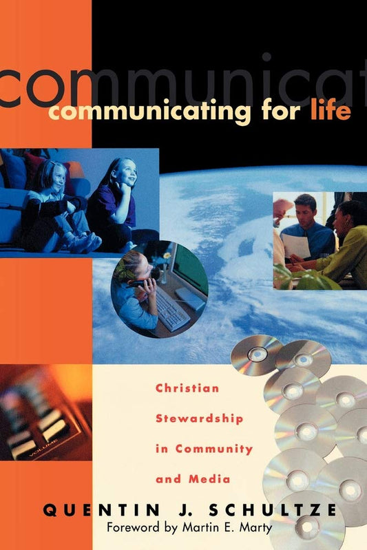 Communicating for Life: Christian Stewardship in Community and Media (RenewedMinds) - 9628