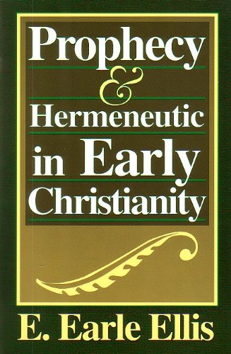 Prophecy and Hermeneutic in Early Christianity - 8027