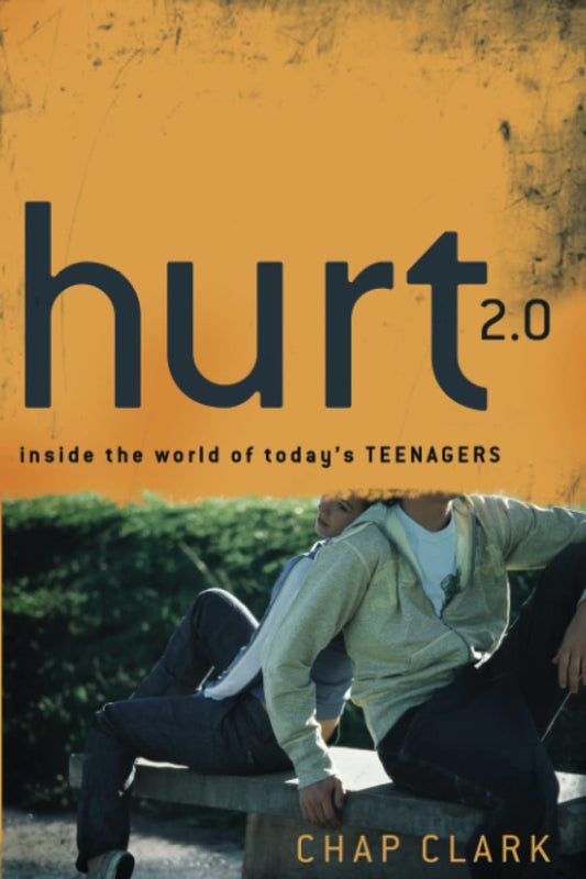 Hurt 2.0: Inside the World of Today's Teenagers (Youth, Family, and Culture) - 6981