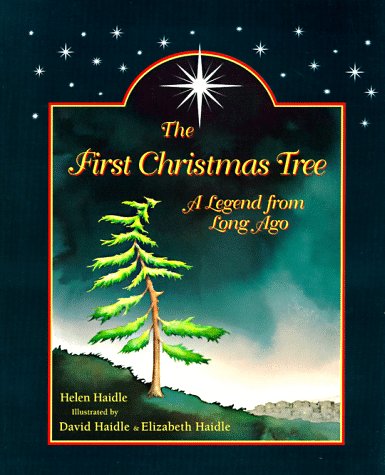 The First Christmas Tree: A Legend from Long Ago - 5369