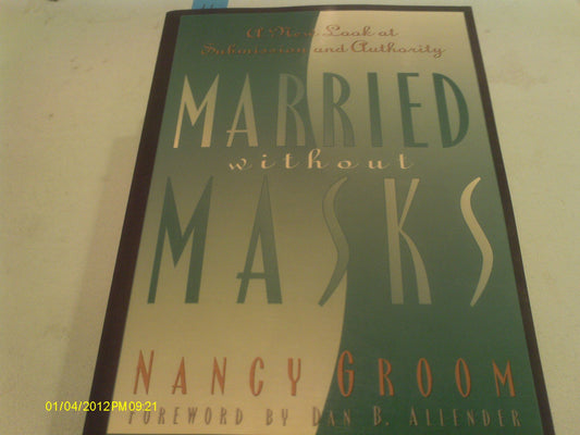 Married Without Masks: A New Look at Submission and Authority