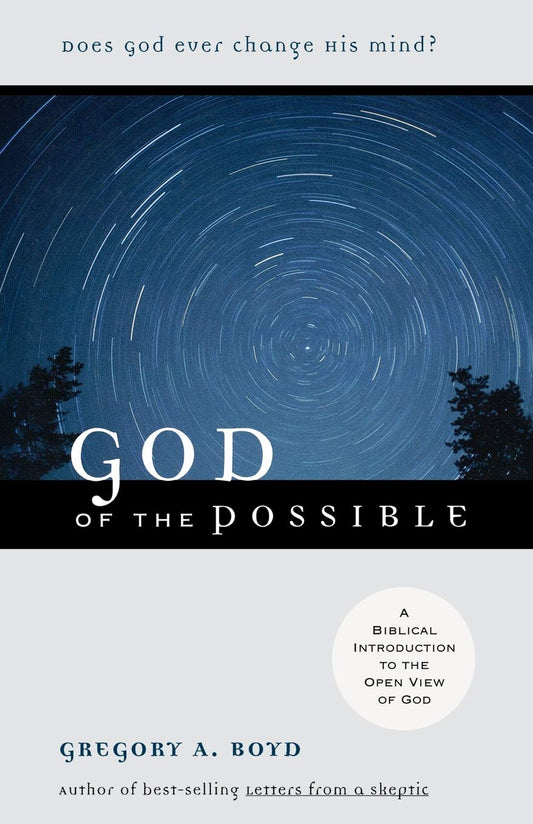 God of the Possible: A Biblical Introduction to the Open View of God - 1732