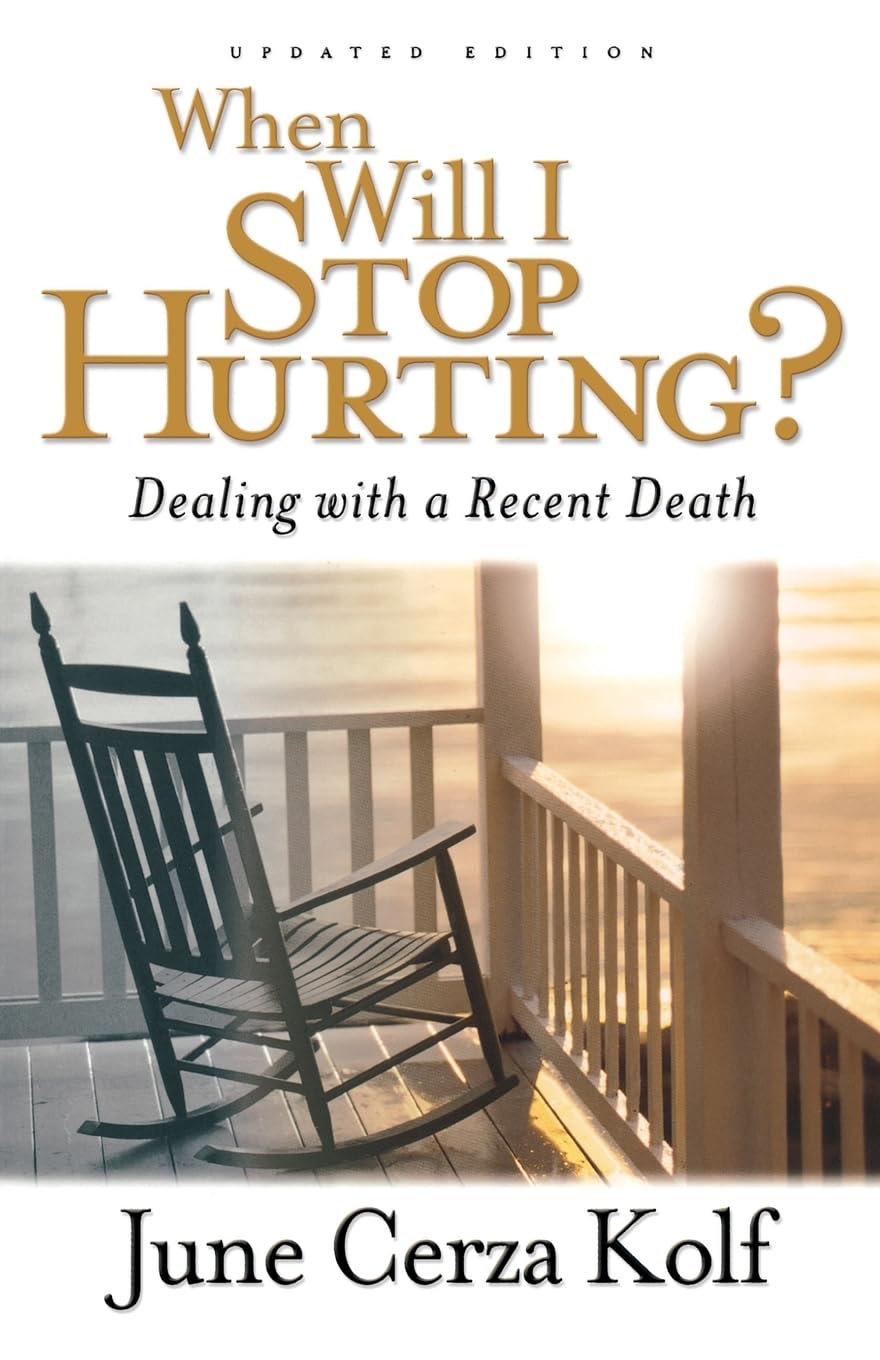 When Will I Stop Hurting?: Dealing with a Recent Death - 7103