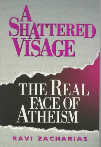 A Shattered Visage: The Real Face of Atheism - 773