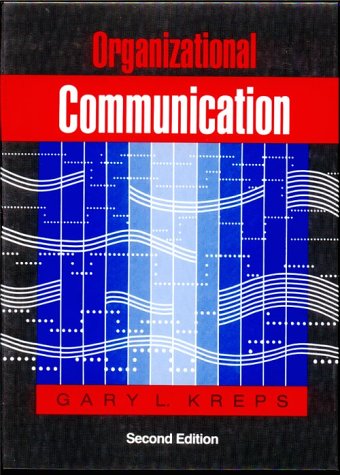 Organizational Communication: Theory and Practice (2nd Edition)